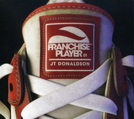 Cover for Jt Donaldson · Franchise Player 01 (CD) (2007)