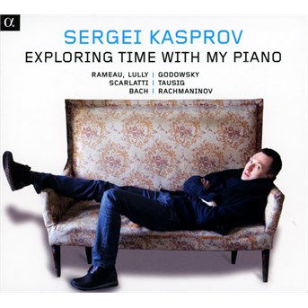 Cover for Sergei Kasprov · Exploring Time with My Piano (CD) (2014)