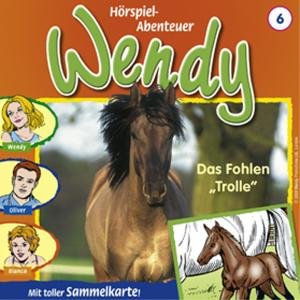 Cover for Wendy · Folge 06:das Fohlen Trolle (CD) (2008)