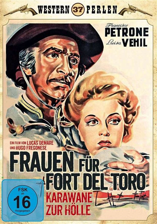 Frauen FÜr Fort Del Toro - Karawane Zur HÖlle - Western Perlen 37 - Filme - MR. BANKER FILMS - 4059251324065 - 19. Juli 2019