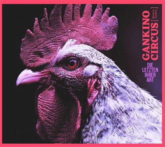 Cover for Gankino Circus · Die Letzten Ihrer Art (LP) (2018)