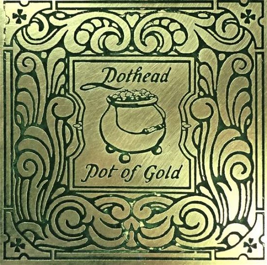 Cover for Pothead · Pot Of Gold (LP)
