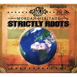 Strictly Roots - Morgan Heritage - Musiikki - EMPIRE - 4526180410065 - lauantai 4. helmikuuta 2017