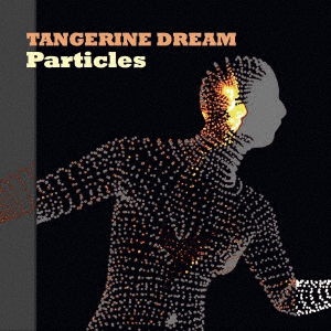 Particles - Tangerine Dream - Música - INVISIBLE HANDS - 4526180423065 - 5 de agosto de 2017