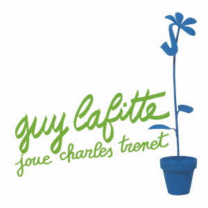 Cover for Guy Lafitte · Joue Charles Trenet (CD) [Japan Import edition] (2019)