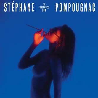 Cover for Stephane Pompougnac · Tu Cherches Quoi (CD) [Japan Import edition] (2021)