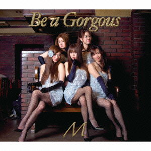 Cover for M · Be a Gorgeous (CD) [Japan Import edition] (2011)