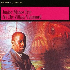 Cover for Junior -Trio- Mance · At Village Vanguard (CD) [Limited, Remastered edition] (2013)