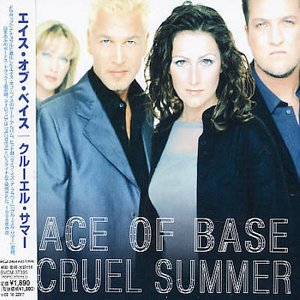 Cover for Ace of Base · Cruel Summer (Bonus Tracks) (Jpn) (24bt) (Rmst) (CD) [Bonus Tracks edition] (2006)