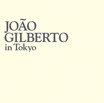 Cover for Joao Gilberto · In Tokyo (CD) [Japan Import edition] (2023)