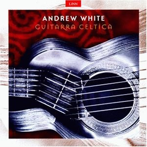 Cover for Andrew White · * Guitarra Celtica (CD) (2013)