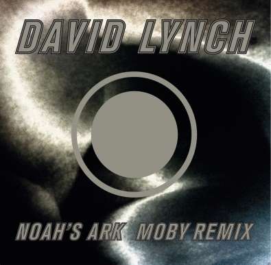 Noah's Ark (Moby Remix) - David Lynch - Musik - SUNDAY BEST RECORDINGS LIMITED - 5050954269065 - 21 april 2012