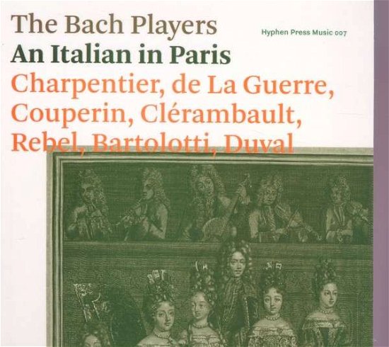 Cover for Bach Players · Italian in Paris (CD) (2014)