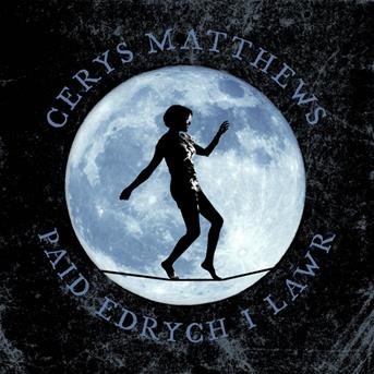 Cover for Cerys Matthews · Paid Edrych I Lawr (CD) (2017)