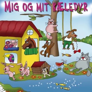 Diverse - Mig & Mit Kæledyr 14 Sange - V/A - Musiikki -  - 5706238334065 - torstai 27. maaliskuuta 2008