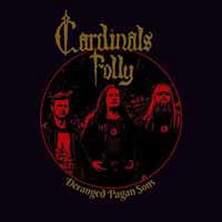 Cover for Cardinals Folly · Deranged Pagan Sons (CD) (2017)