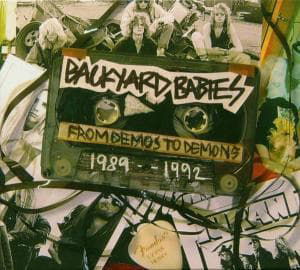 From Demos to Demons 1989-1992 [ecd] - Backyard Babies - Musik - POWERLINE - 7350006761065 - 21. august 2006