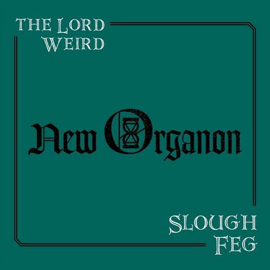 New Organon - Lord Weird Slough Feg - Música - CRUZ DEL SUR MUSIC - 8032622101065 - 14 de junio de 2019