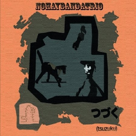 Cover for Nohaybandatrio · Tsuzuku (CD)