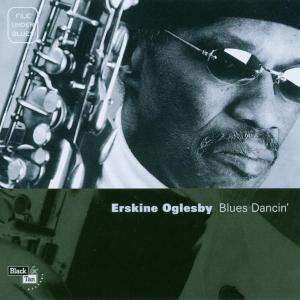 Blues Dancin' - Erskine Oglesby - Música - BLACK & TAN - 8716207000065 - 21 de marzo de 2014