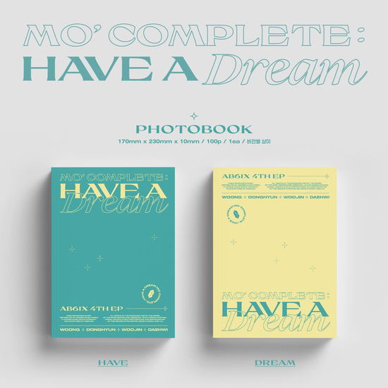 4TH EP MO` COMPLETE : HAVE A DREAM - Ab6ix - Musiikki -  - 8809355977065 - maanantai 3. toukokuuta 2021