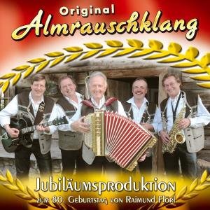 Cover for Original Almrauschklang · Jubiläumsproduktion (CD) (2005)