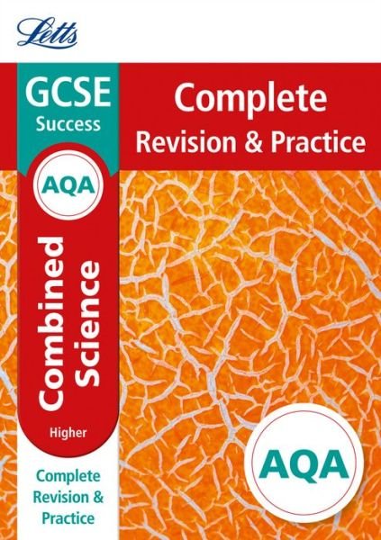 Cover for Letts GCSE · AQA GCSE 9-1 Combined Science Higher Complete Revision &amp; Practice - Letts GCSE 9-1 Revision Success (Paperback Bog) [Edition edition] (2017)