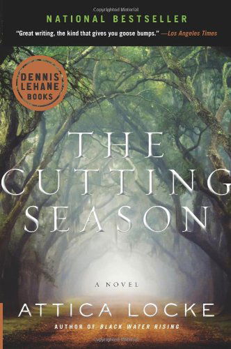 Cover for Attica Locke · The Cutting Season: A Novel (Paperback Bog) [Reprint edition] (2013)