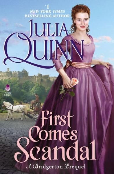 Cover for Julia Quinn · First Comes Scandal: A Bridgerton Prequel - A Bridgerton Prequel (Hardcover bog) (2020)