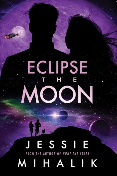 Cover for Jessie Mihalik · Eclipse the Moon: A Novel (Pocketbok) (2022)