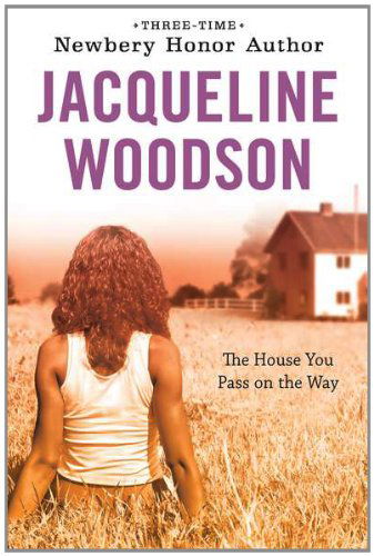 Cover for Jacqueline Woodson · The House You Pass on the Way (Paperback Book) (2010)