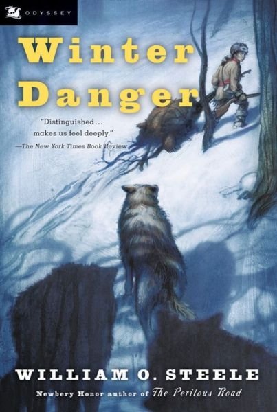 Cover for William O. Steele · Winter Danger (Odyssey Classics) (Paperback Book) [1-simul edition] (2004)