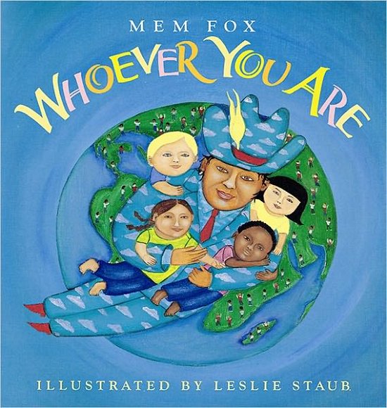 Whoever You Are - Reading Rainbow Books - Mem Fox - Libros - Harcourt Children's Books - 9780152164065 - 1 de agosto de 2001