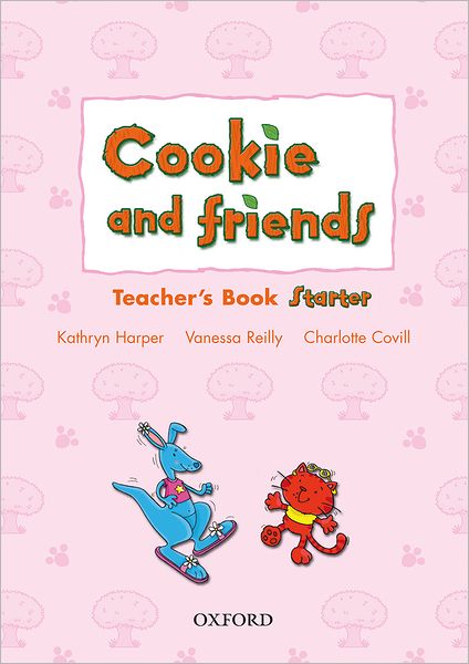 Cover for Kathryn Harper · Cookie and Friends: Starter: Teacher's Book - Cookie and Friends (Paperback Book) (2006)