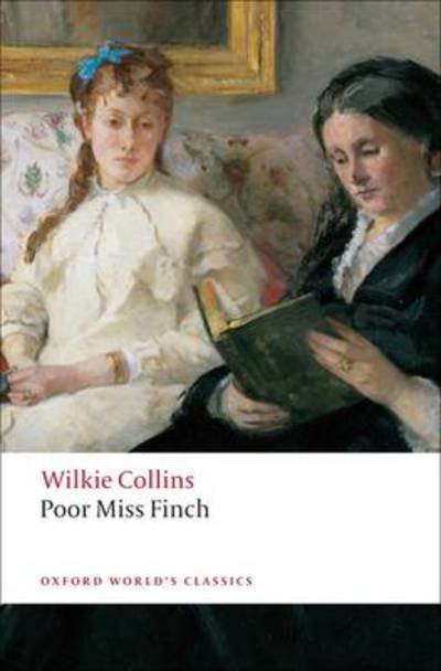 Poor Miss Finch - Oxford World's Classics - Wilkie Collins - Books - Oxford University Press - 9780199554065 - November 13, 2008