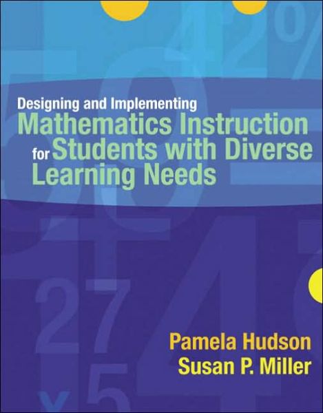 Cover for Pamela Hudson · Designing and Implementing Mathematics Instruction for Students with Diverse Learning Needs (Paperback Book) (2006)