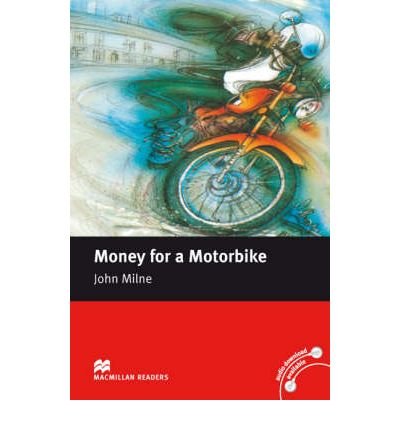 Cover for John Milne · Macmillan Readers Money for a Motorbike Beginner Without CD (Paperback Book) (2008)