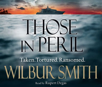 Cover for Wilbur Smith · Those in Peril (CD) (2011)