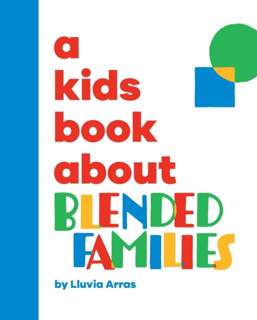 Cover for Lluvia Arras · A Kids Book About Blended Families - A Kids Book (Hardcover Book) (2025)