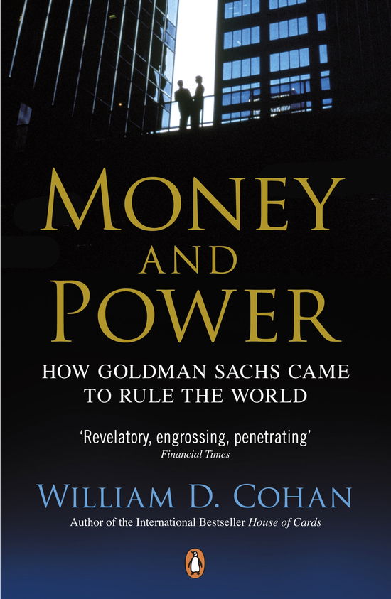 Cover for William D. Cohan · Money and Power: How Goldman Sachs Came to Rule the World (Taschenbuch) (2012)