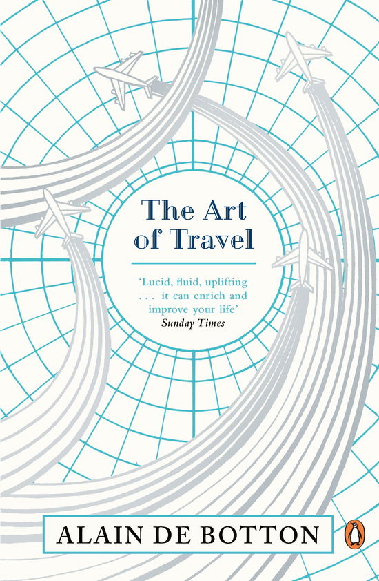 The Art of Travel - Alain De Botton - Bücher - Penguin Books Ltd - 9780241970065 - 27. März 2014