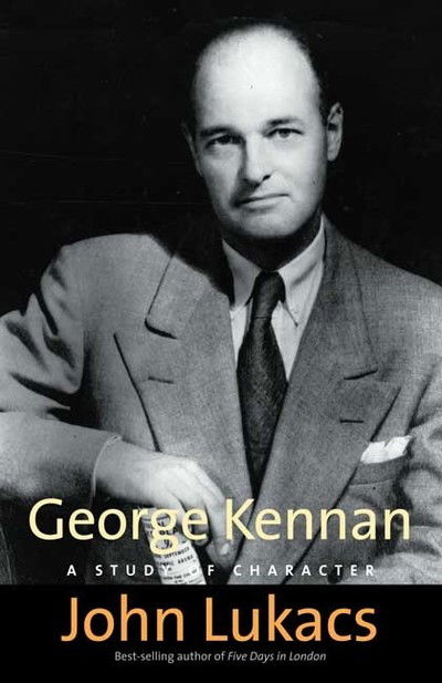 Cover for John Lukacs · George Kennan: A Study of Character (Pocketbok) (2007)