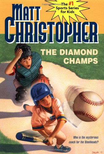 Cover for Matt Christopher · The Diamond Champs (Taschenbuch) (1990)