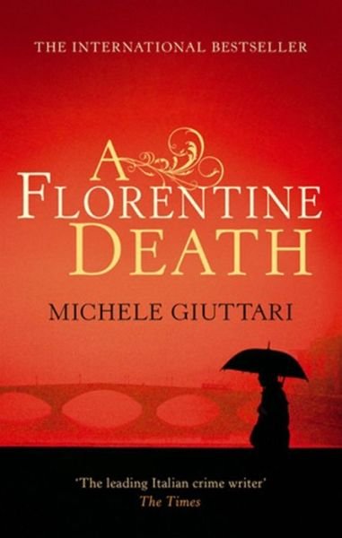 Cover for Michele Giuttari · A Florentine Death - Michele Ferrara (Taschenbuch) (2008)