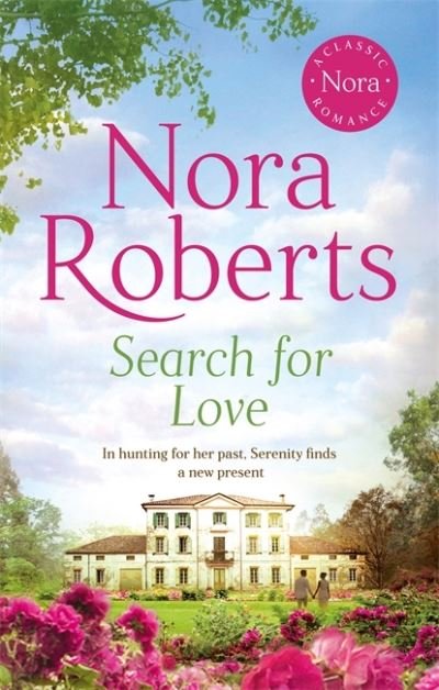 Search For Love - Nora Roberts - Bøker - Little, Brown Book Group - 9780349427065 - 4. mars 2021