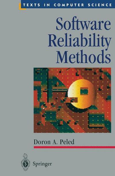 Cover for Doron A. Peled · Software Reliability Methods - Texts in Computer Science (Hardcover Book) [2001 edition] (2001)