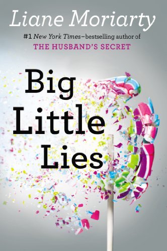 Cover for Liane Moriarty · Big Little Lies (Hardcover Book) (2014)