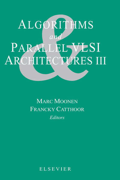 Cover for Marc S Moonen · Algorithms and Parallel VLSI Architectures III (Hardcover Book) (1995)