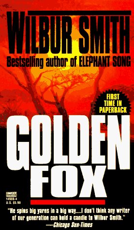 Golden Fox - Wilbur Smith - Kirjat - Fawcett - 9780449149065 - maanantai 1. marraskuuta 1993