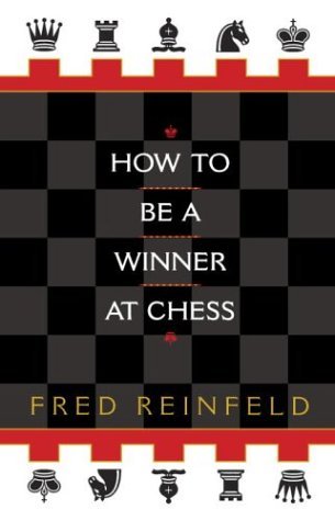 Cover for Fred Reinfeld · How to be a Winner at Chess (Taschenbuch) [Reissue edition] (1996)